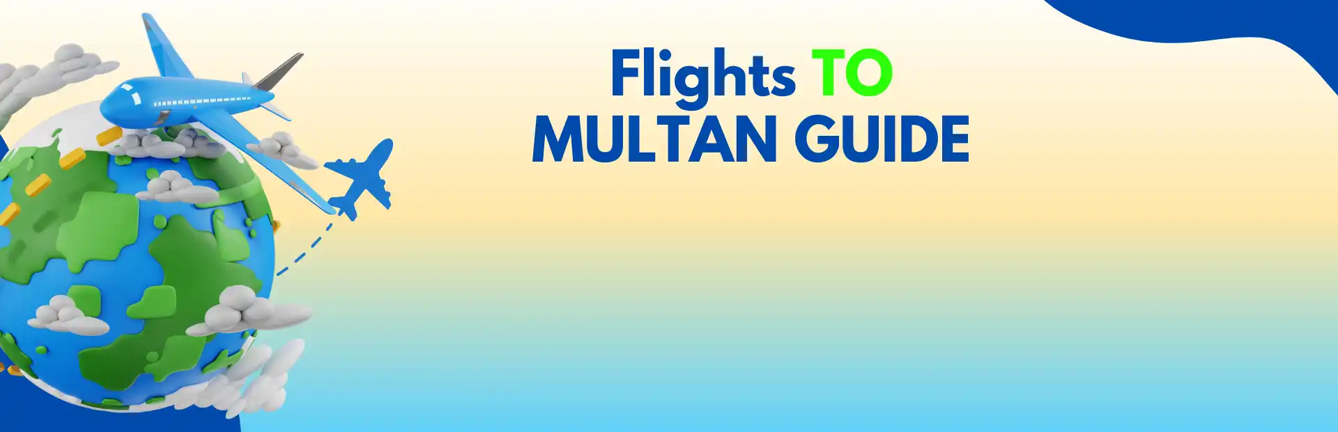 Flights TO Multan Guide