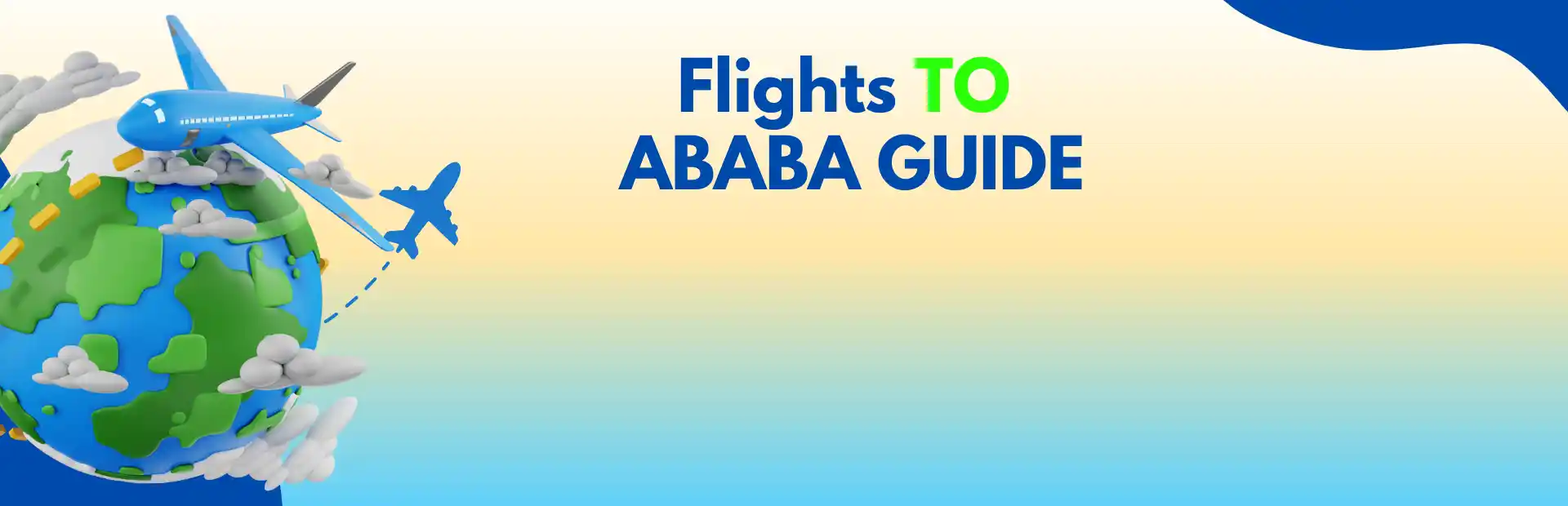Flights To Ababa Guide